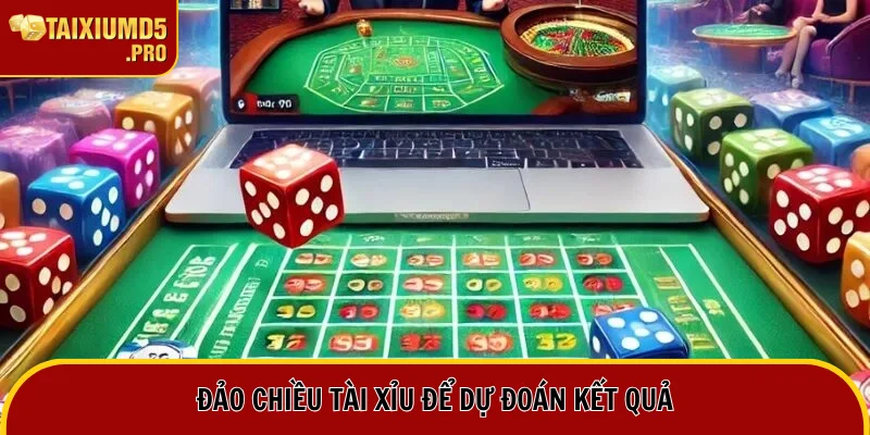 Đảo chiều để dự đoán kết quả ván tiếp theo